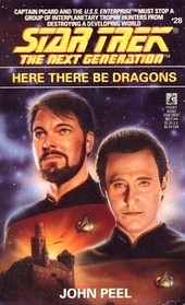 Here There Be Dragons (Star Trek The Next Generation, No 28)