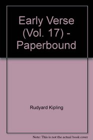 Early Verse (Vol. 17) - Paperbound