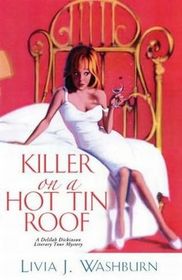 Killer On A Hot Tin Roof (Deliah Dickenson, Bk 3)