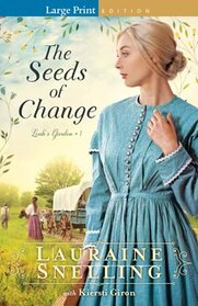 The Seeds of Change (Leah's Garden)