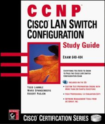 CCNP: Cisco LAN Switch Configuration Study Guide