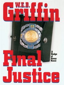 Final Justice (Badge of Honor, Bk 8) (Large Print)