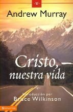 Cristo nuestra vida (Spanish Edition)