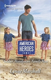 Soldier, Handyman, Family Man (Delaneys of Sandpiper Beach, Bk 2) (Harlequin Special Edition, No 2616)