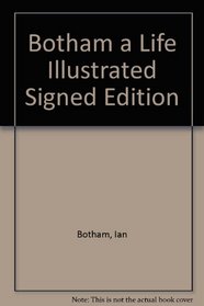 Botham a Life Illustrated Signed Edition