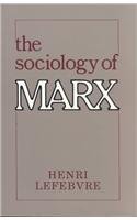 The Sociology of Marx (Morningside Book)