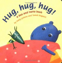 Hug, Hug, Hug!: A Bea and HaHa Book (Bea and HaHa Board Books)