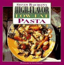 High Flavor, Low-fat Pasta Cookbook