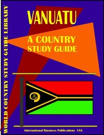 Vanuatu Country Study Guide (World Country Study Guide