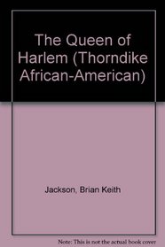 The Queen of Harlem (Thorndike Press Large Print African-American Series)