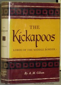 The Kickapoos: Lords of the Middle Border