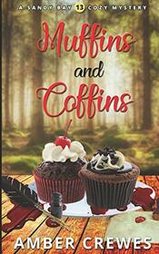 Muffins and Coffins (Sandy Bay Cozy Mystery)