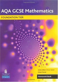 AQA GCSE Maths: Linear Foundation Homework Book (AQA GCSE Maths)
