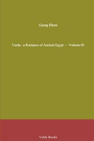 Uarda : a Romance of Ancient Egypt - Volume 05