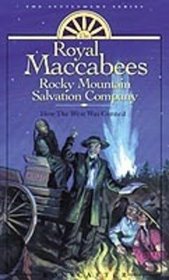 'Settlement Trilogy: The Royal Maccabees Rocky Mountain Salvation Company'