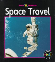 Space Travel (Tesar, Jenny E. Space Observer.)