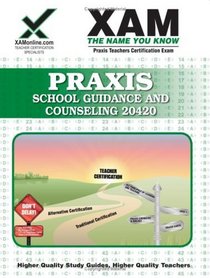 Praxis School Guidance and Counseling 20420 (XAMonline Teacher Certification Study Guides)