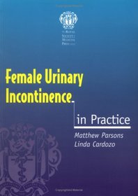 Female Urinary Incontinence in Practice (In Practice)