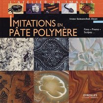 Imitations en pâte polymère (French Edition)