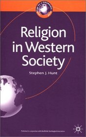 Religion in Western Society (Sociology for a Changing World)