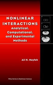 Nonlinear Interactions: Analytical, Computational, and Experimental Methods