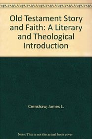 Old Testament: Story and Faith : A Literary and Theological Introduction