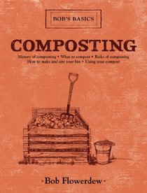 Composting: Bob's Basics (Bob's Basics)