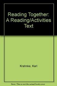 Reading Together: A Reading/Activities Text
