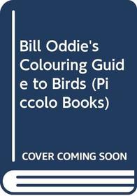 Bill Oddie's Colouring Guide to Birds