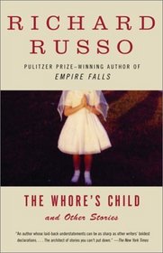 The Whore's Child : Stories (Vintage Contemporaries)
