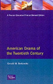 American Drama of the Twentieth Century (Longman Literature in English Series)