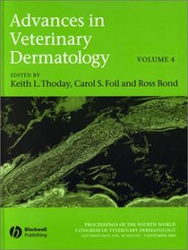 Advances in Veterinary Dermatology: Proceedings of the Fourth World Congress of Veterinary Dermatology, San Francisco, California, USA from 30 August to ... 2000 (Advances in Veterinary Dermatology)