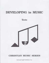 Developing in Music, Tests