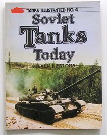 Soviet Tanks Today (Tanks Illustrated)