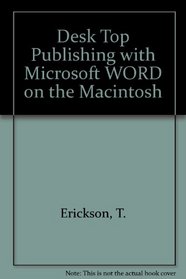Desktop Publishing With Microsoft Word on the Macintosh