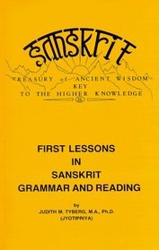 First Lessons in Sanskrit Grammar and Reading