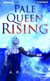 Pale Queen Rising (Pale Queen Series)