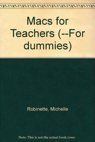 Macs for Teachers (For Dummies Series)