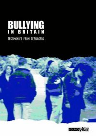 Bullying in Britain: Testimonies from Teenagers