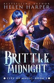 Brittle Midnight (City of Magic, Bk 2)