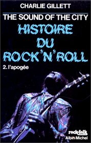 The Sound Of The City, histoire du Rock'n'roll