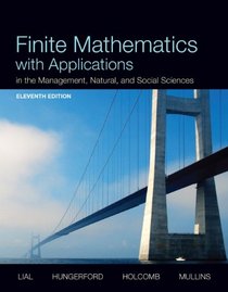 Finite Mathematics with Applications In the Management, Natural, and Social Sciences Plus NEW MyMathLab with Pearson eText -- Access Card Package (11th Edition)