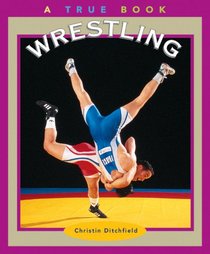 Wrestling (True Books)