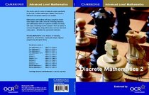 Discrete Mathematics 2 (Cambridge Advanced Level Mathematics) (v. 2)