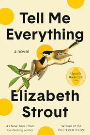 Tell Me Everything: A Novel