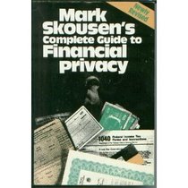 Mark Skousen's Complete Revised Guide to Financial Privacy