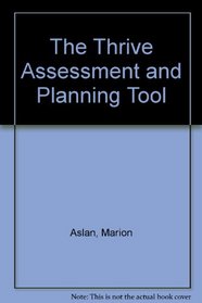 The Thrive Assessment and Planning Tool