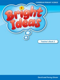 Bright Ideas: Macmillan Primary Science: Teacher's Guide 3