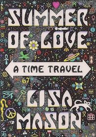 Summer of Love: A Time Travel (Zhu Wong, Bk 1)