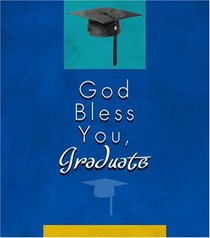 God Bless You, Graduate (Daymaker Greeting Books)